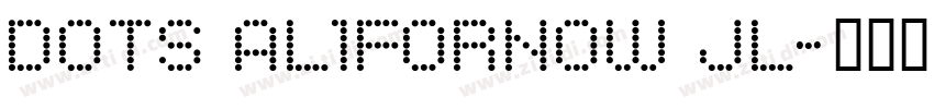 Dots Al1ForNow JL字体转换 Dots Al1ForNow JL字体转换